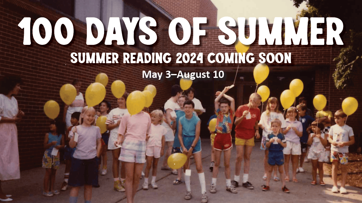 100 Days of Summer RHPL Summer Reading Challenge. Click here to pre-register.